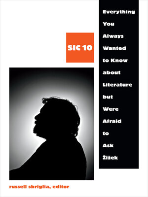 cover image of Everything You Always Wanted to Know about Literature but Were Afraid to Ask Žižek